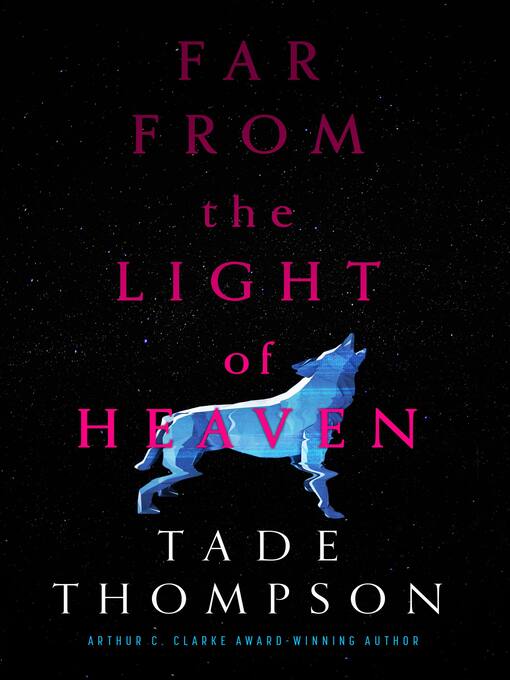 Title details for Far from the Light of Heaven by Tade Thompson - Available